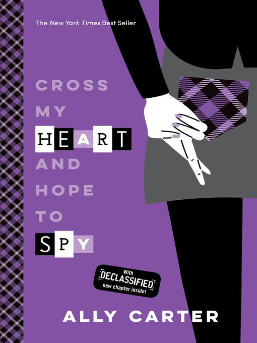 Title details for Cross My Heart and Hope to Spy by Ally Carter - Wait list